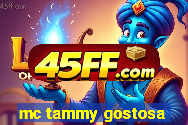 mc tammy gostosa